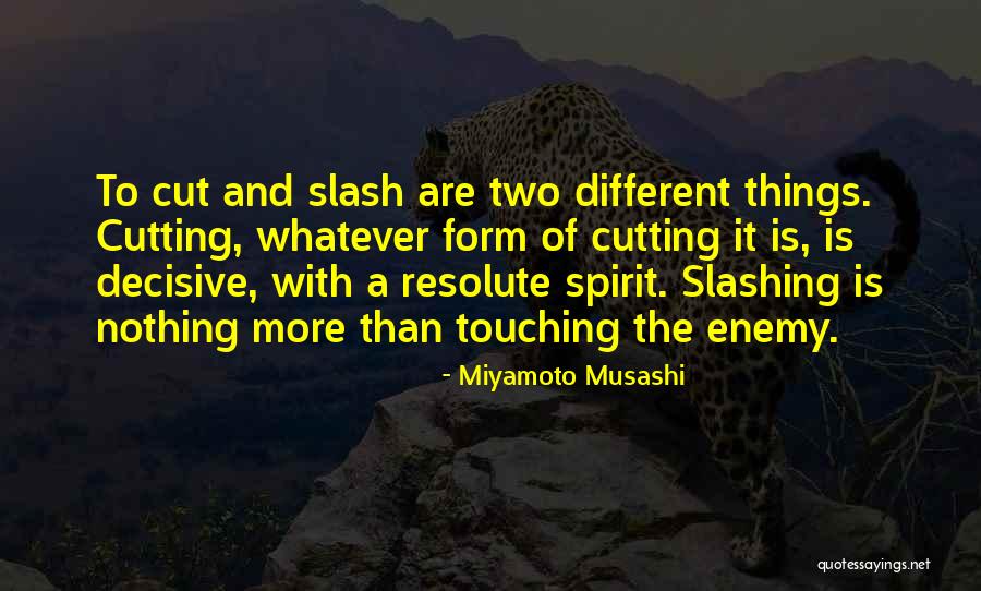 Slashing Quotes By Miyamoto Musashi