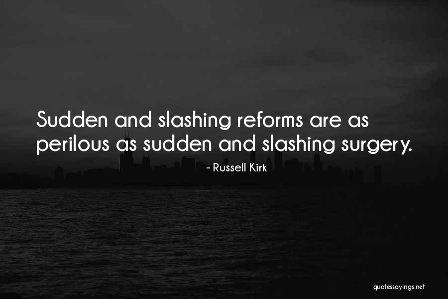 Slashing Quotes By Russell Kirk