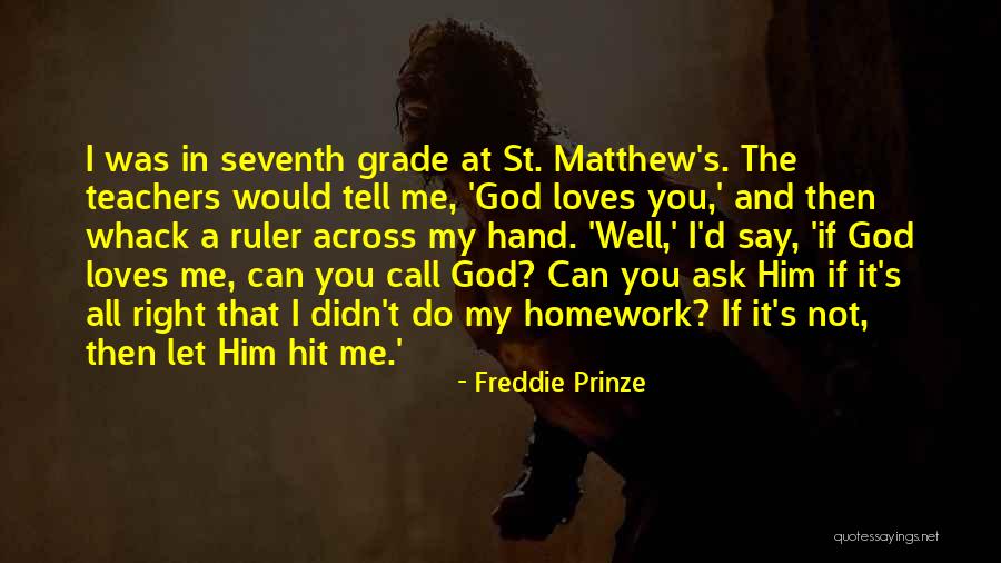 Slastix Quotes By Freddie Prinze Slastix Quotes By Freddie Prinze