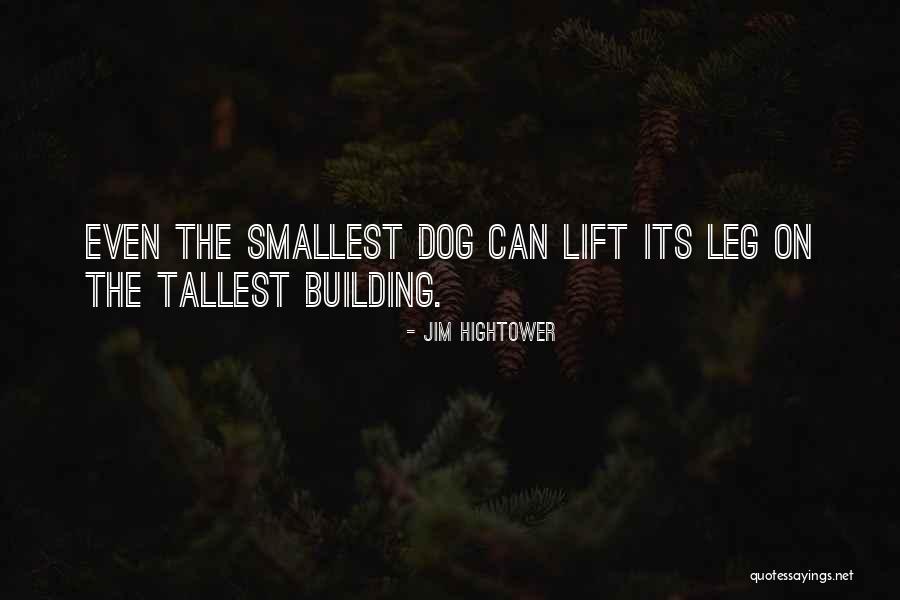 Slastix Quotes By Jim Hightower Slastix Quotes By Jim Hightower