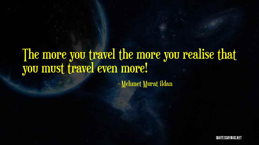 Slat Quotes By Mehmet Murat Ildan Slat Quotes By Mehmet Murat Ildan