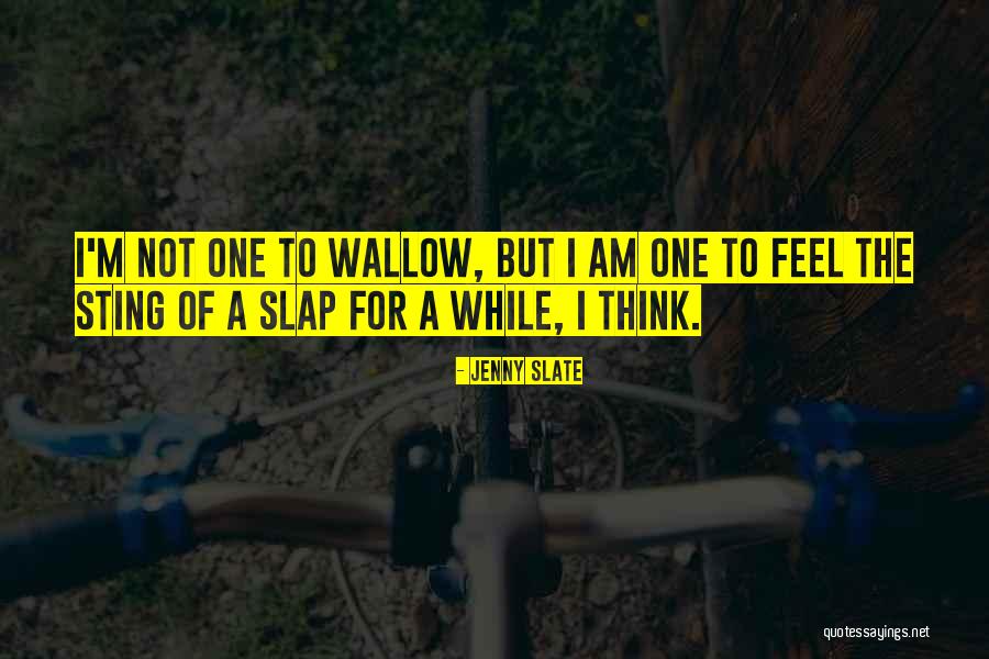 Slate Quotes By Jenny Slate Slate Quotes By Jenny Slate