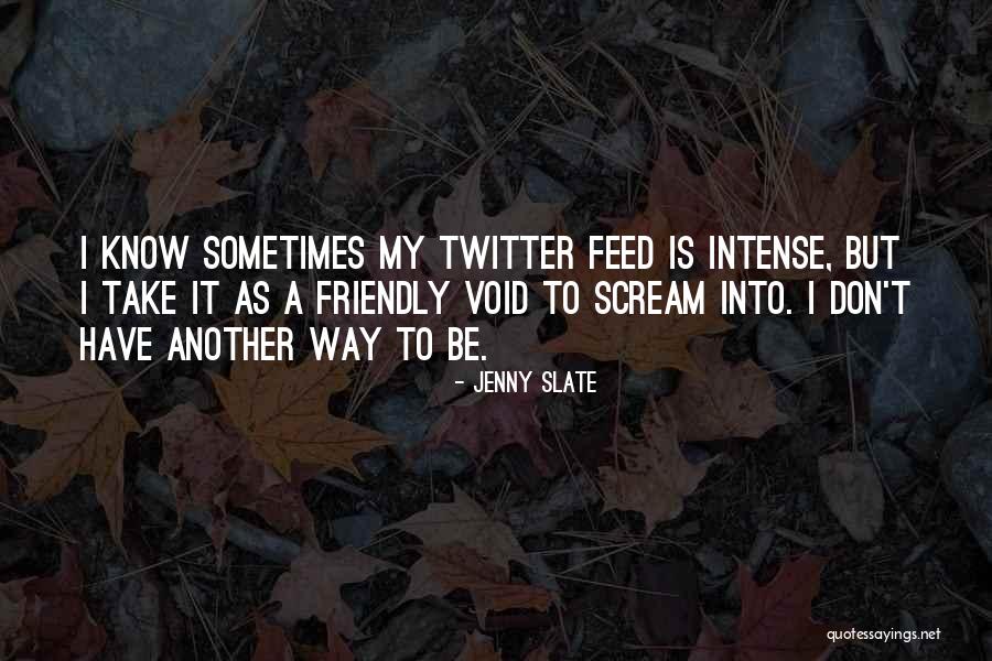 Slate Quotes By Jenny Slate Slate Quotes By Jenny Slate