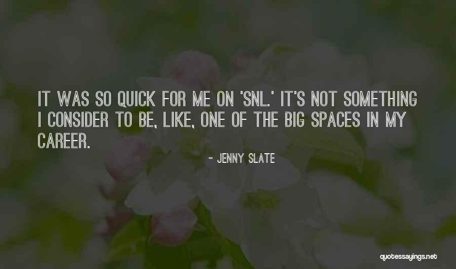 Slate Quotes By Jenny Slate Slate Quotes By Jenny Slate