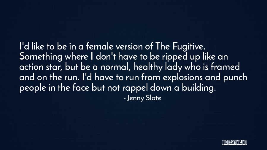 Slate Quotes By Jenny Slate Slate Quotes By Jenny Slate