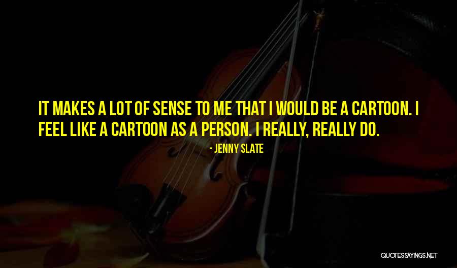 Slate Quotes By Jenny Slate Slate Quotes By Jenny Slate