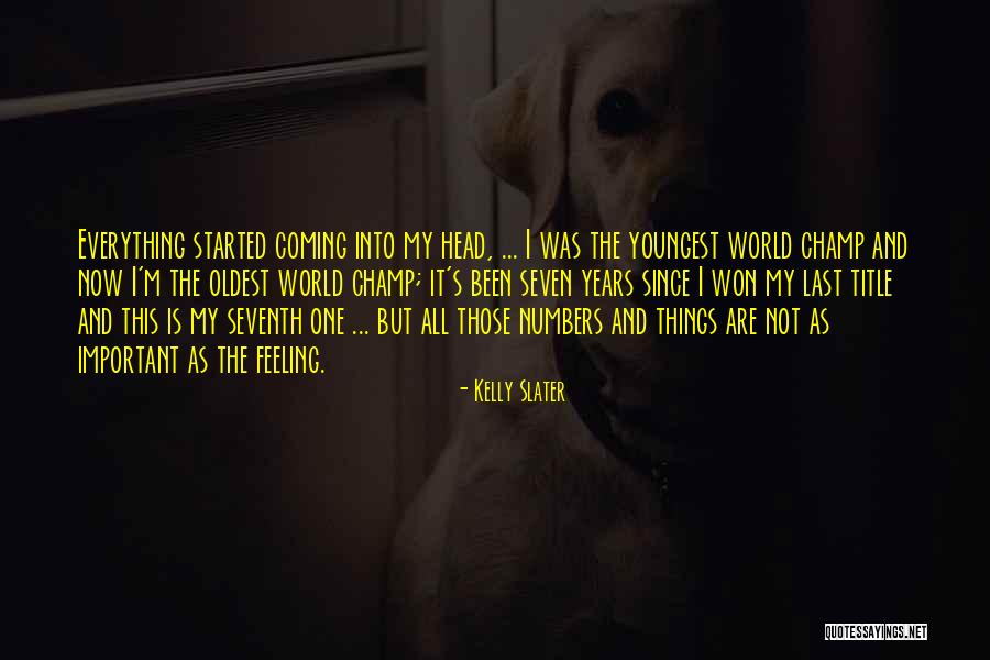 Slater Quotes By Kelly Slater Slater Quotes By Kelly Slater