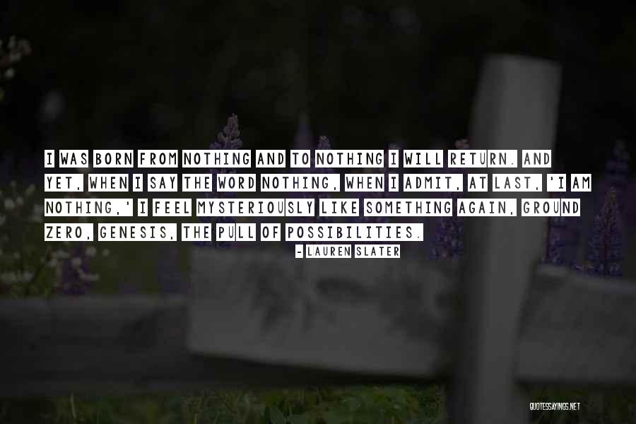 Slater Quotes By Lauren Slater Slater Quotes By Lauren Slater