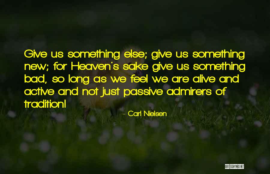 Slaters 5050 Quotes By Carl Nielsen Slaters 5050 Quotes By Carl Nielsen