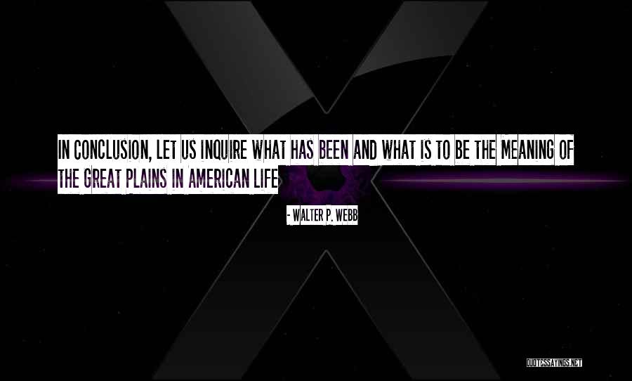 Slaters Funeral Home Quotes By Walter P. Webb Slaters Funeral Home Quotes By Walter P. Webb
