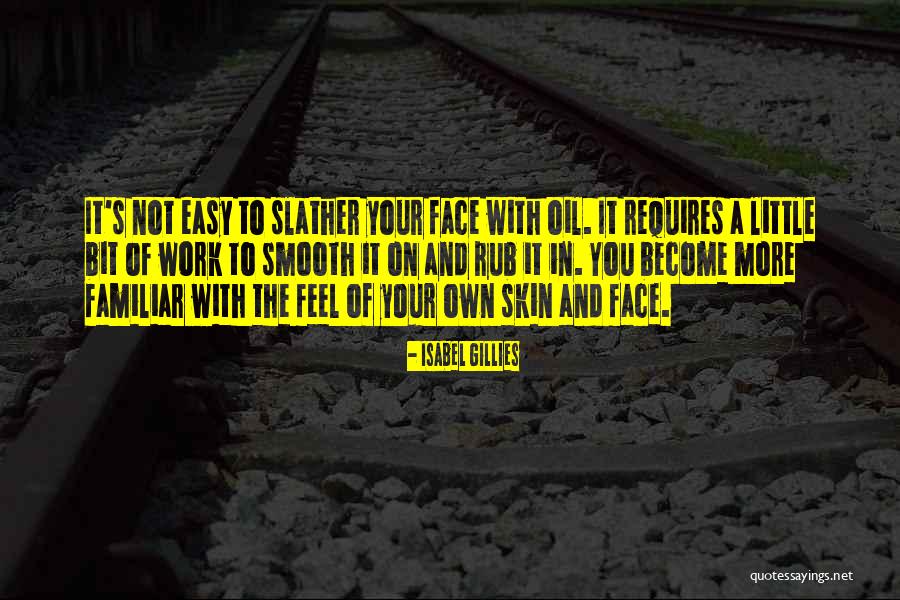 Slather Quotes By Isabel Gillies Slather Quotes By Isabel Gillies