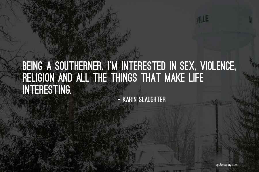 Slather Quotes By Karin Slaughter Slather Quotes By Karin Slaughter