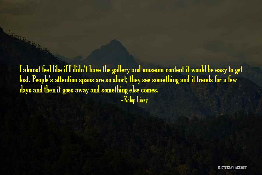 Slathered Brick Quotes By Kalup Linzy Slathered Brick Quotes By Kalup Linzy