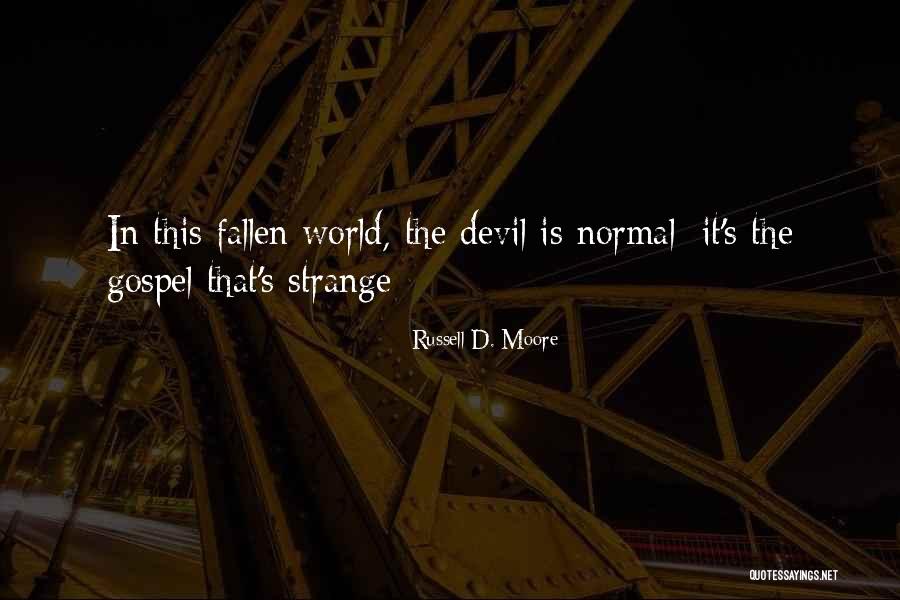 Slaty Clevage Quotes By Russell D. Moore Slaty Clevage Quotes By Russell D. Moore