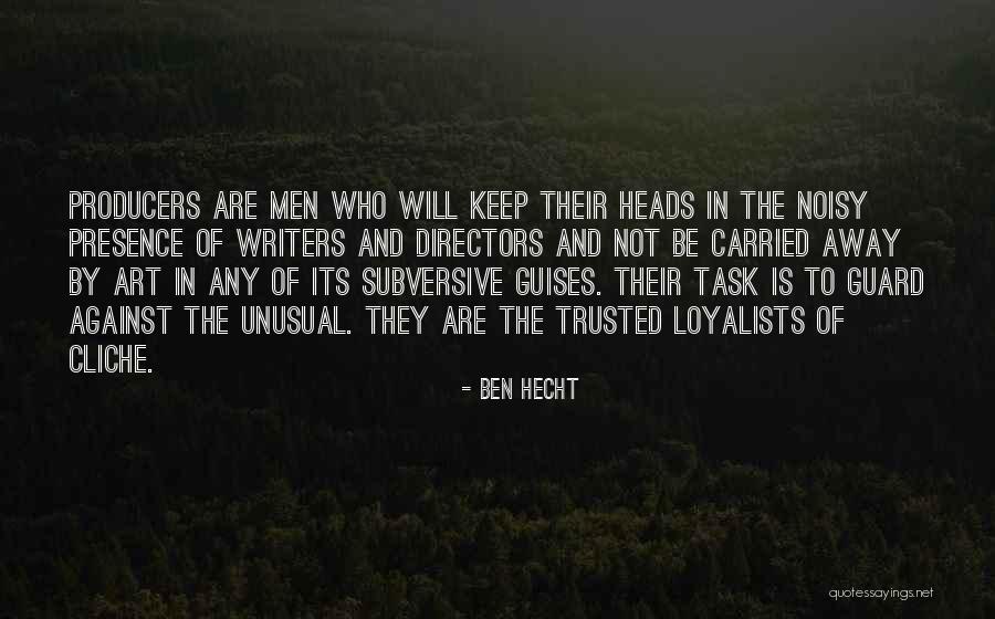 Slaty Rocks Quotes By Ben Hecht Slaty Rocks Quotes By Ben Hecht