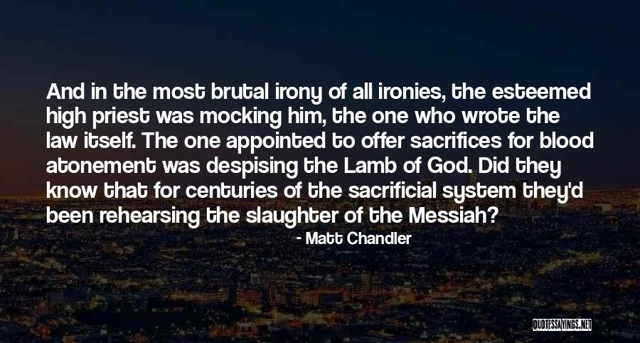 Slaughter High Quotes By Matt Chandler Slaughter High Quotes By Matt Chandler
