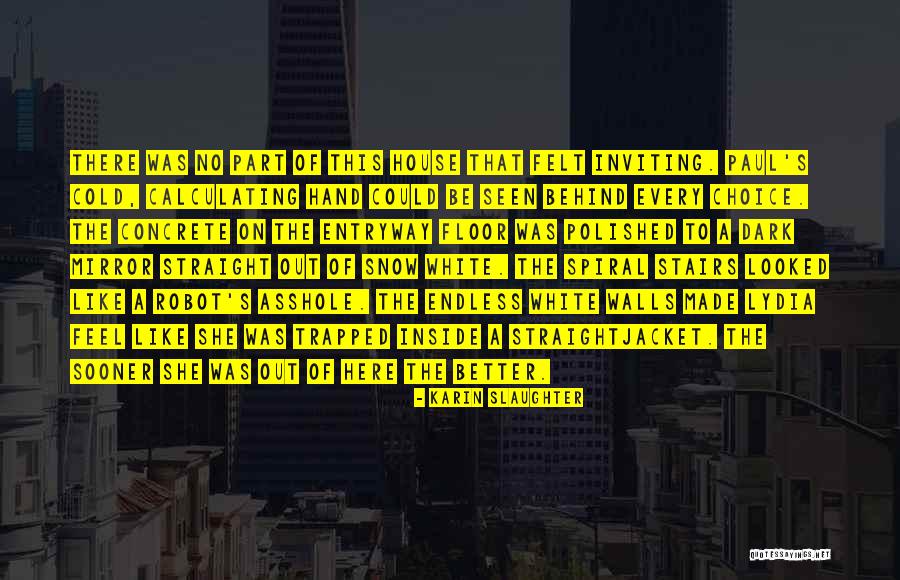 Slaughter House 5 Quotes By Karin Slaughter Slaughter House 5 Quotes By Karin Slaughter