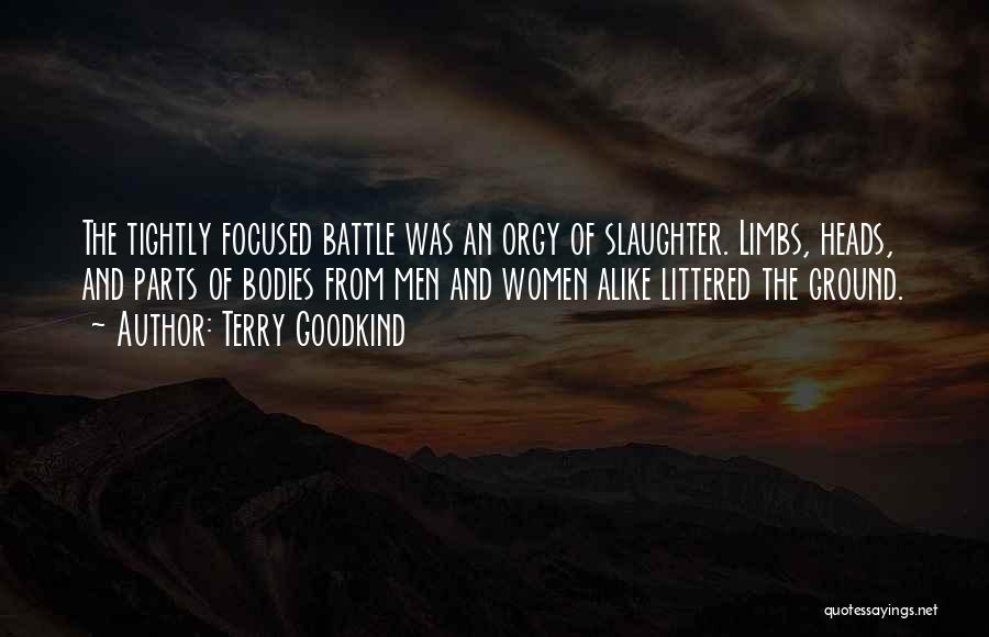 Slaughter Quotes By Terry Goodkind