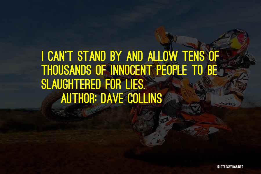 Slaughtered Quotes By Dave Collins