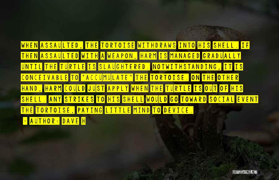Slaughtered Quotes By Dave H Slaughtered Quotes By Dave H