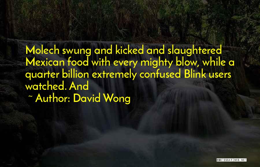 Slaughtered Quotes By David Wong