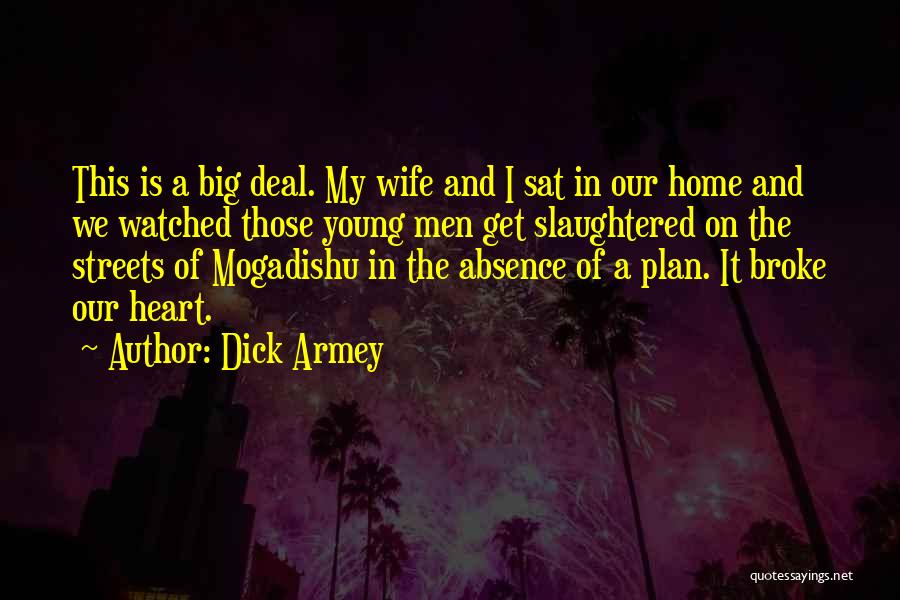 Slaughtered Quotes By Dick Armey
