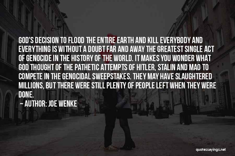 Slaughtered Quotes By Joe Wenke