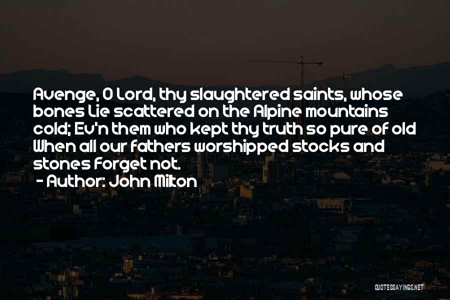 Slaughtered Quotes By John Milton