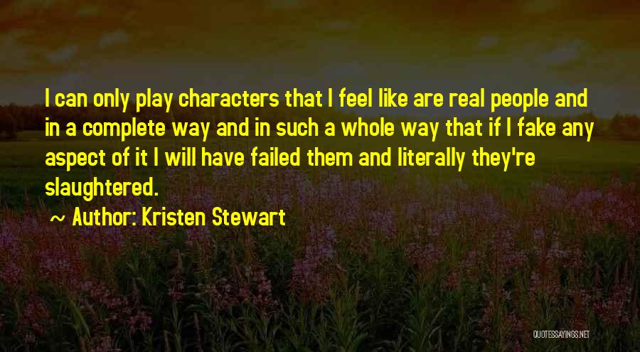 Slaughtered Quotes By Kristen Stewart