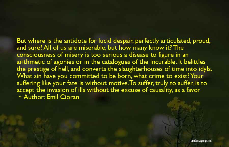 Slaughterhouses Quotes By Emil Cioran