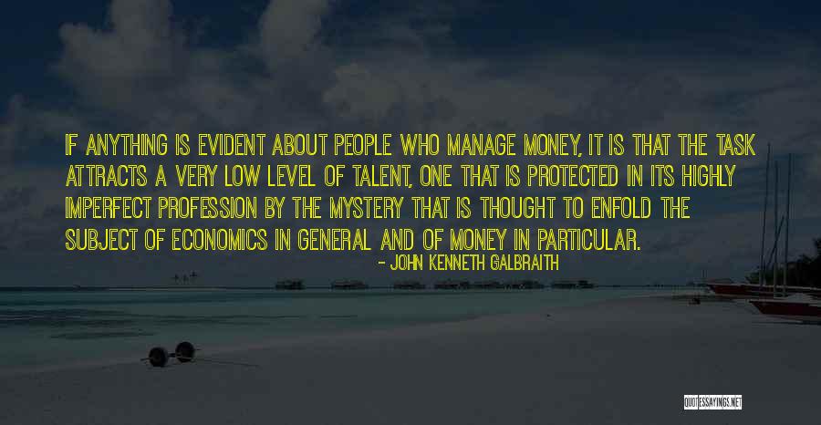 Slavco Georgievski Quotes By John Kenneth Galbraith Slavco Georgievski Quotes By John Kenneth Galbraith