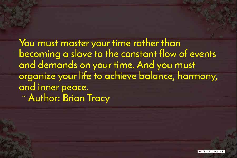 Slave Life Quotes By Brian Tracy