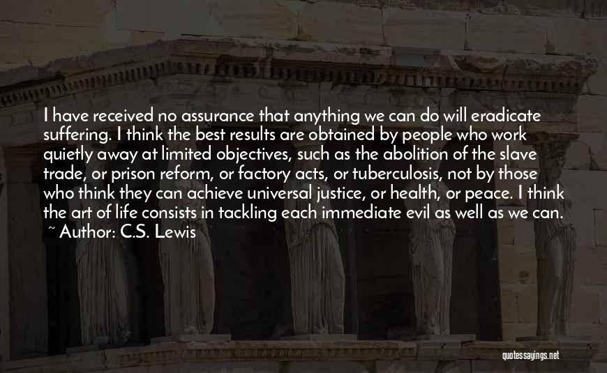 Slave Life Quotes By C.S. Lewis