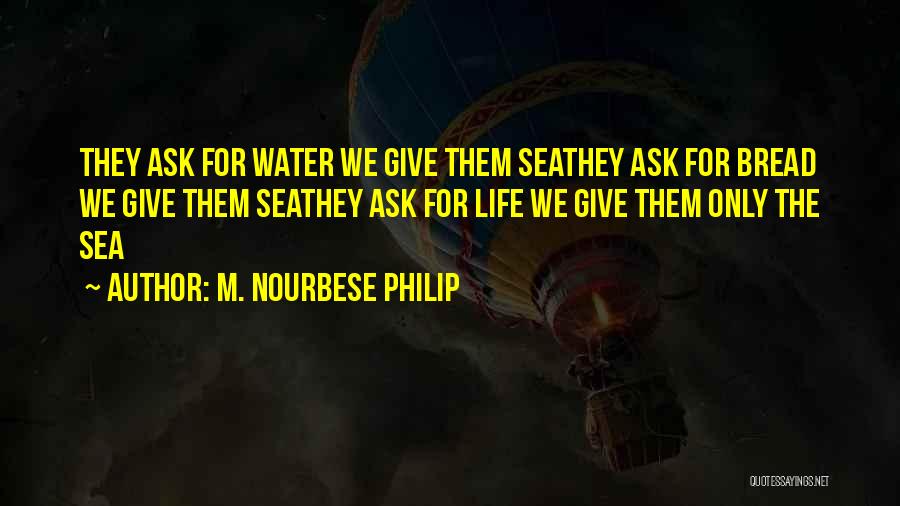 Slave Life Quotes By M. NourbeSe Philip