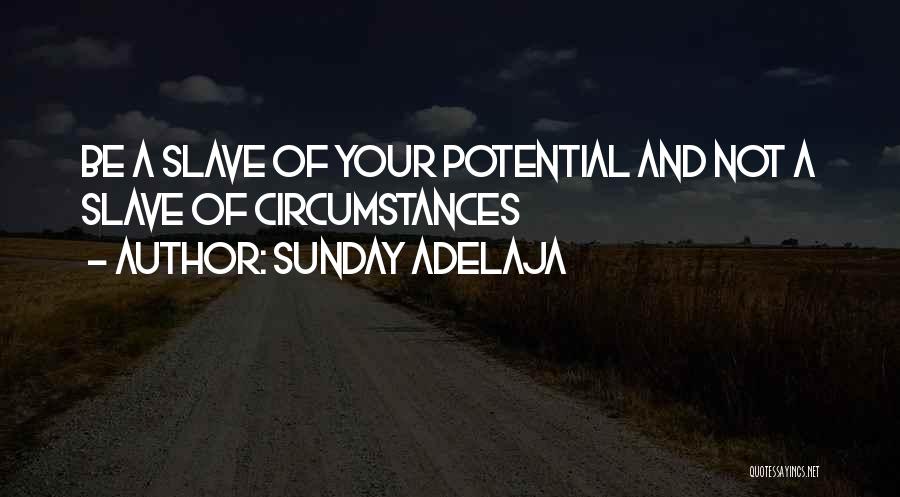 Slave Life Quotes By Sunday Adelaja