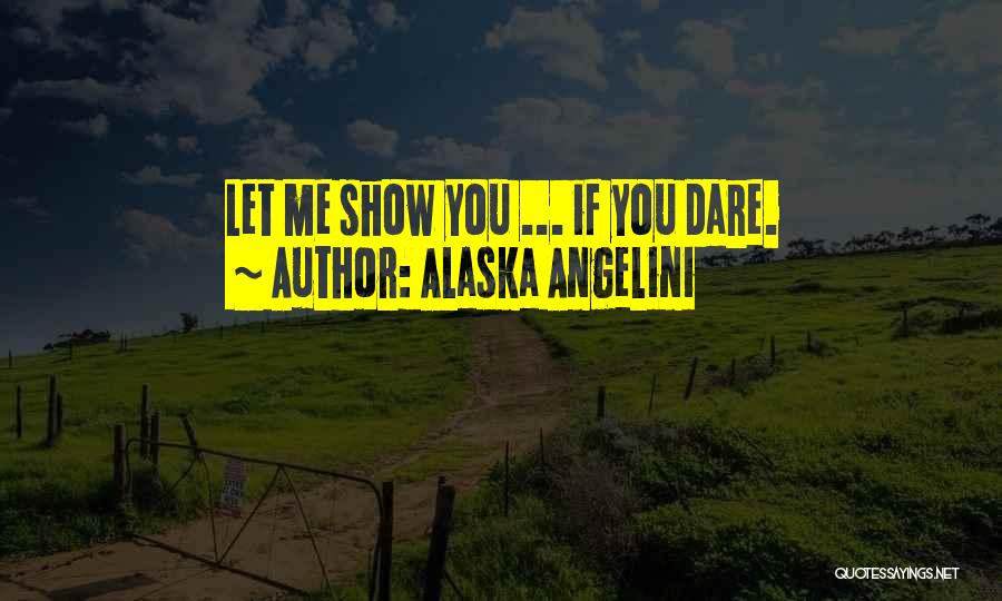 Slave Master Quotes By Alaska Angelini