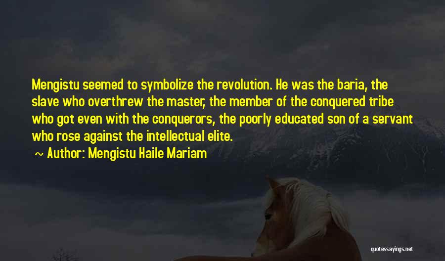 Slave Master Quotes By Mengistu Haile Mariam