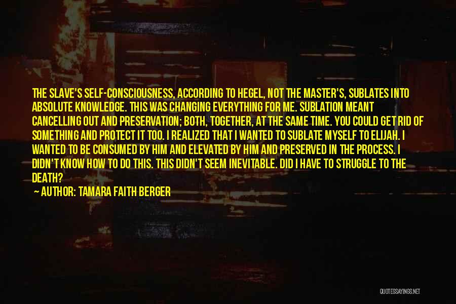 Slave Master Quotes By Tamara Faith Berger