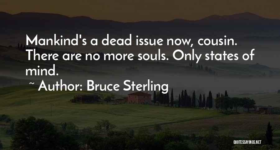 Slave Next Door Quotes By Bruce Sterling