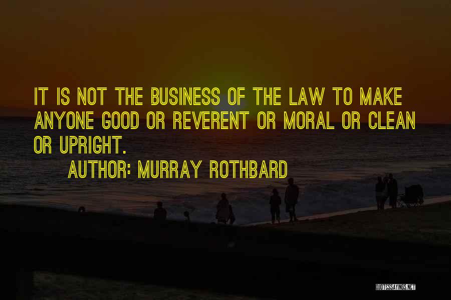 Slave Next Door Quotes By Murray Rothbard