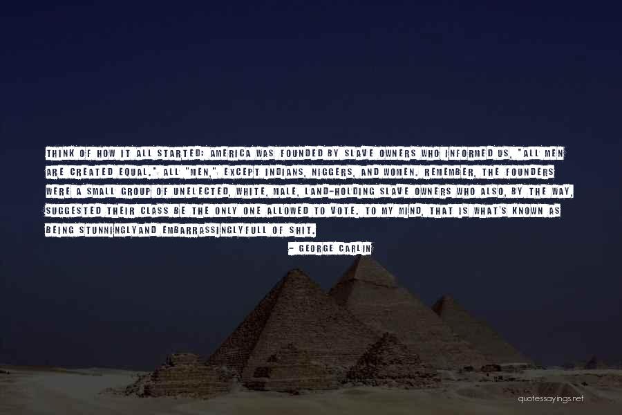 Slave Owners In America Quotes By George Carlin Slave Owners In America Quotes By George Carlin