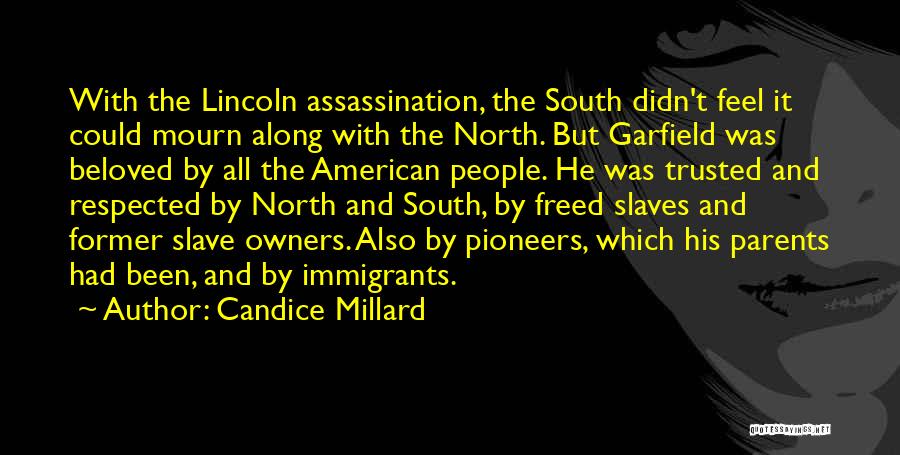 Slave Owners Quotes By Candice Millard