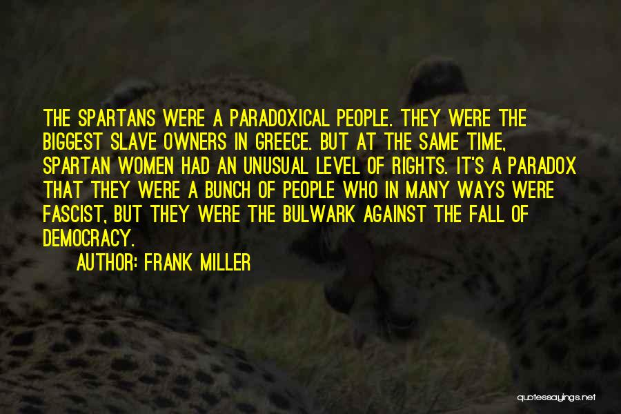 Slave Owners Quotes By Frank Miller