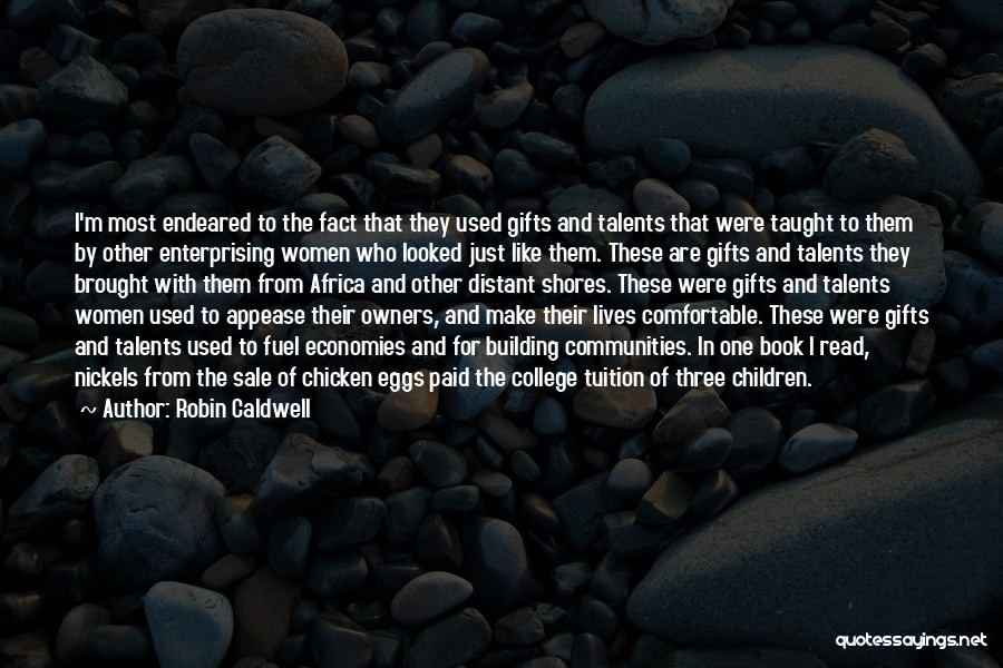 Slave Owners Quotes By Robin Caldwell