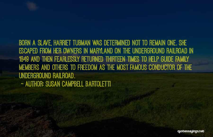 Slave Owners Quotes By Susan Campbell Bartoletti