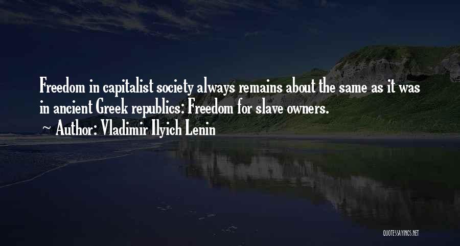 Slave Owners Quotes By Vladimir Ilyich Lenin