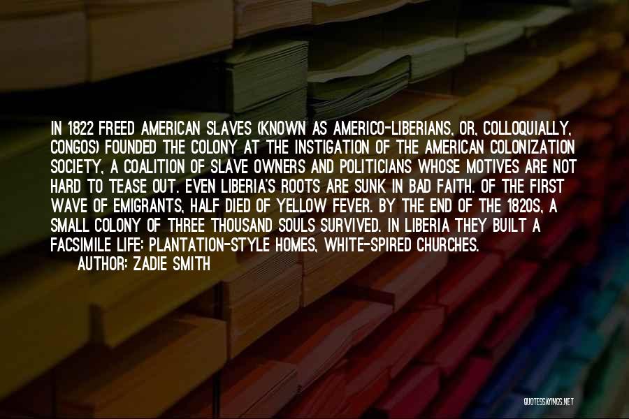 Slave Owners Quotes By Zadie Smith