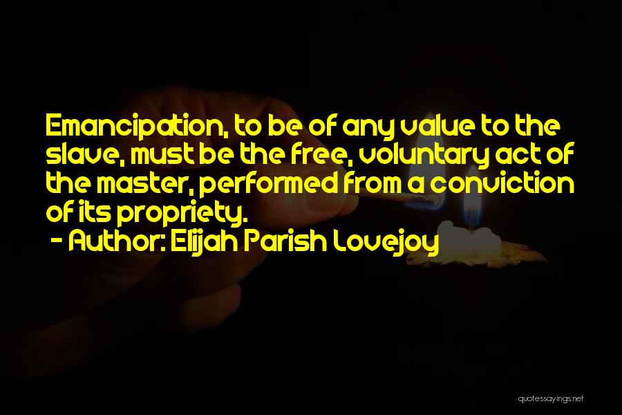 Slave Quotes By Elijah Parish Lovejoy