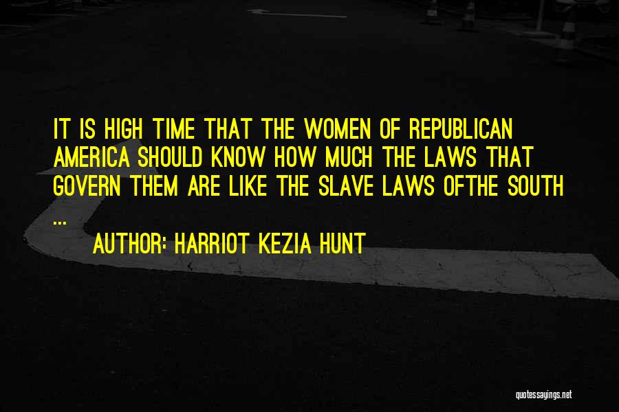 Slave Quotes By Harriot Kezia Hunt