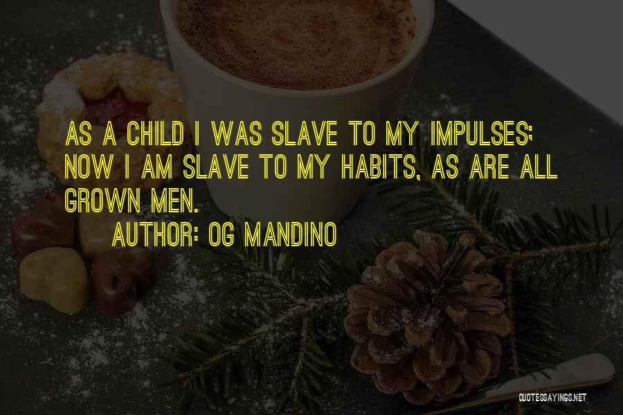 Slave Quotes By Og Mandino